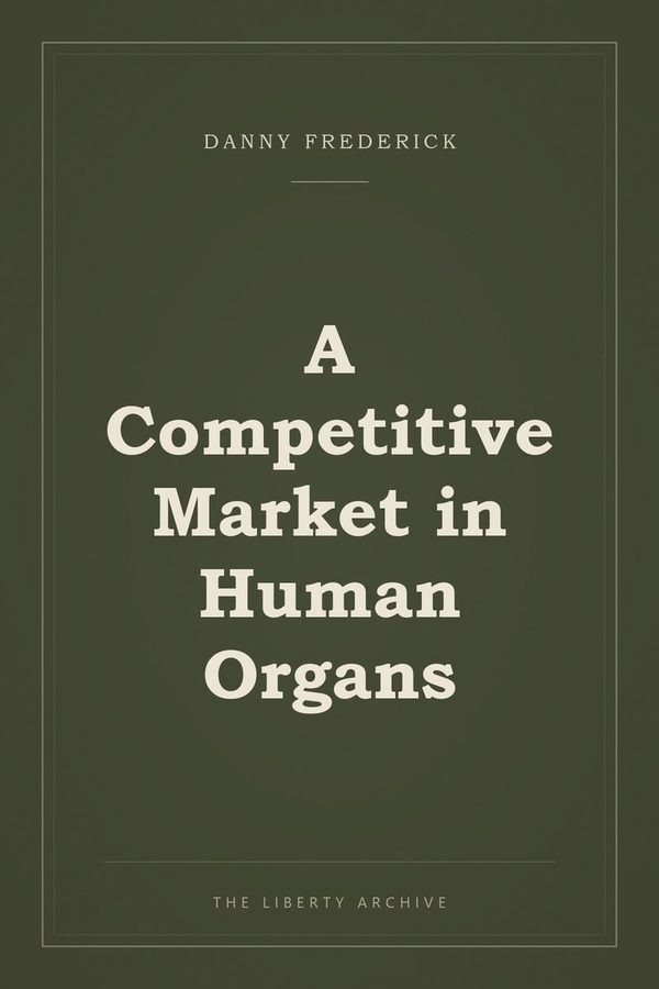 Cover of A Competitive Market in Human Organs