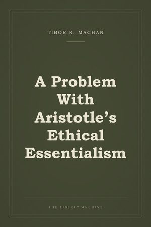 Cover of A Problem With Aristotle’s Ethical Essentialism
