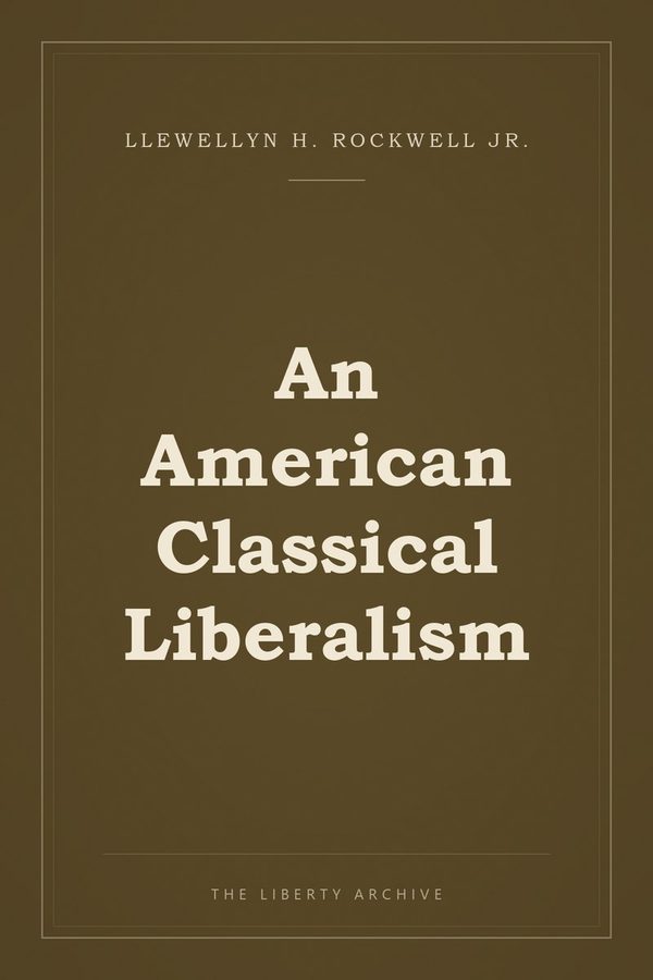 Cover of "An American Classical Liberalism"