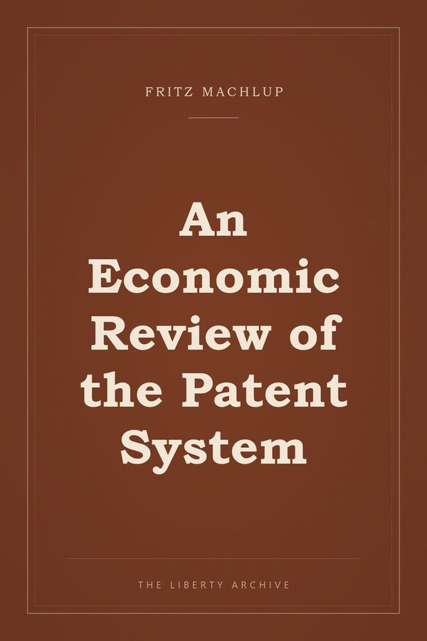 Cover of An Economic Review of the Patent System
