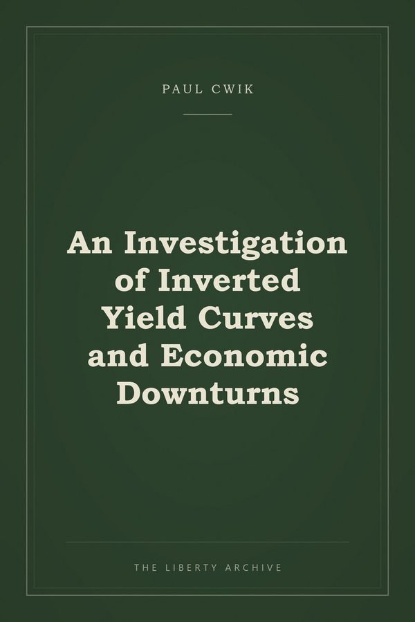 Cover of An Investigation of Inverted Yield Curves and Economic Downturns