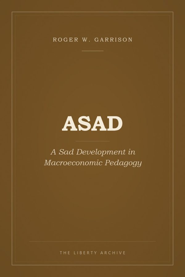 Cover of "ASAD: A Sad Development in Macroeconomic Pedagogy"