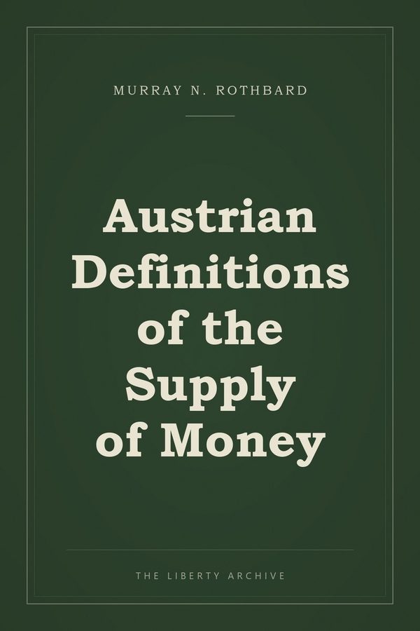 Cover of Austrian Definitions of the Supply of Money