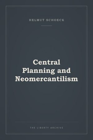 Cover of Central Planning and Neomercantilism