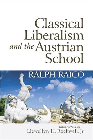 Cover of Classical-Liberalism-and-the-Austrian-School-9781610160032.t