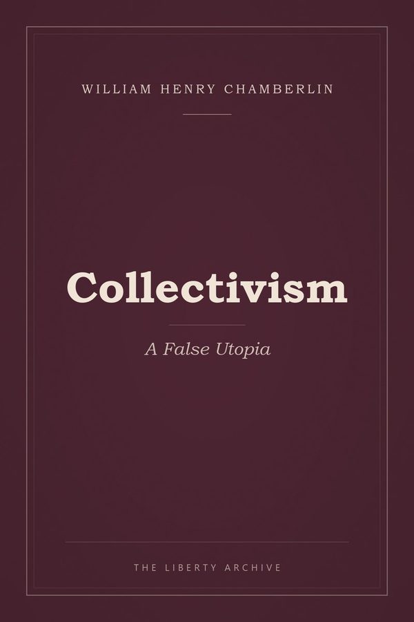 Cover of Collectivism: A False Utopia