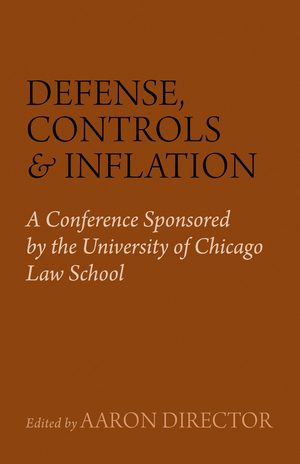 Cover of Defense, Controls, and Inflation