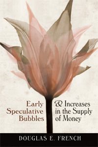 Cover of Early Speculative Bubbles and Increases in the Supply of Money
