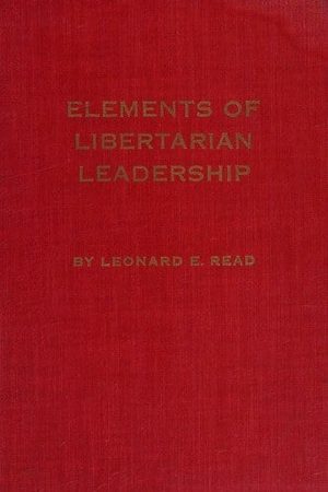 Cover of Elements of Libertarian Leadership