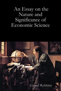 Cover of Essay on the Nature and Significance of Economic Science, An