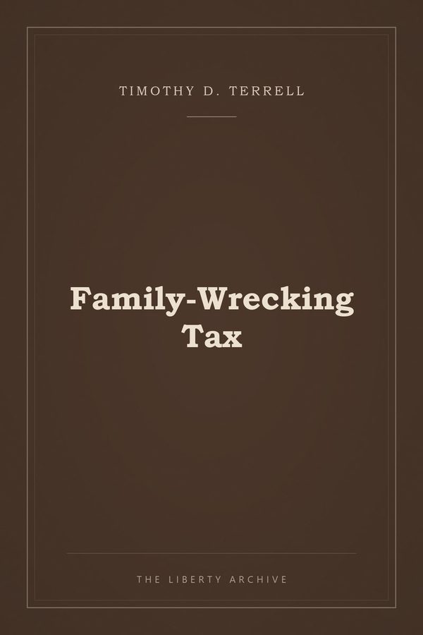 Cover of "Family-Wrecking Tax"