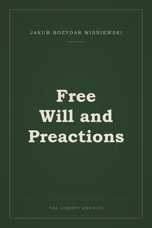 Cover of Free Will and Preactions