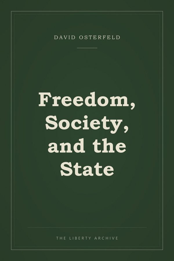 Cover of Freedom, Society, and the State