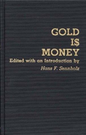 Cover of Gold Is Money