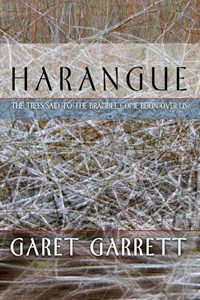 Cover of Harangue (The Trees Said to the Bramble Come Reign Over Us)