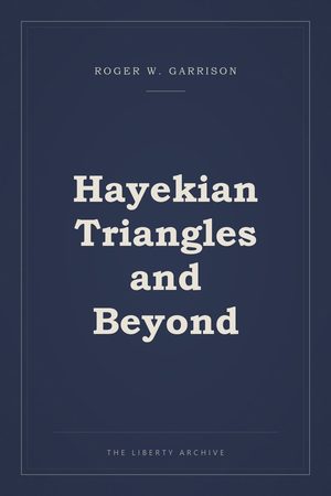 Cover of "Hayekian Triangles and Beyond"