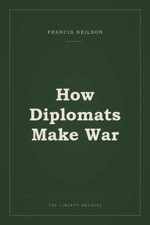 Cover of How Diplomats Make War
