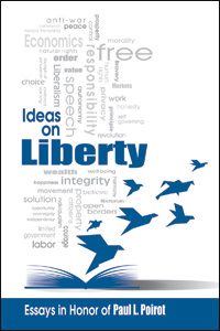 Cover of Ideas on Liberty: Essays in Honor of Paul L. Poirot