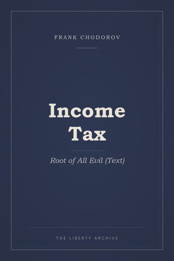 Cover of Income Tax: Root of All Evil (Text)