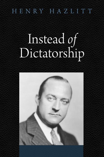 Cover of Instead of Dictatorship