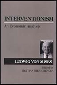 Cover of Interventionism: An Economic Analysis