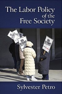 Cover of Labor Policy of the Free Society, The