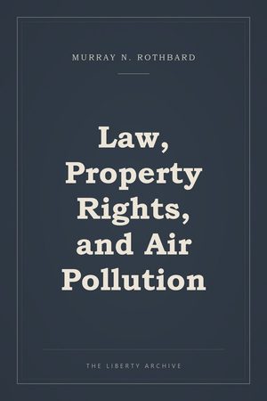 Cover of Law, Property Rights, and Air Pollution