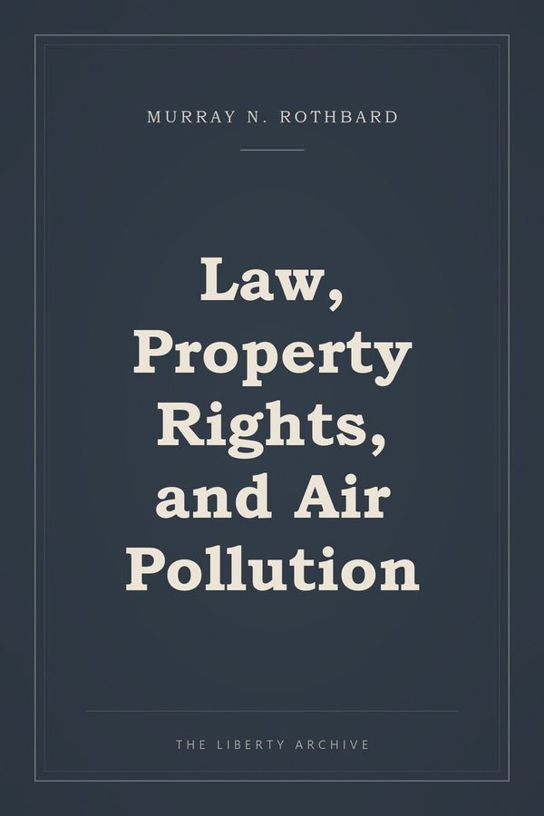 Cover of Law, Property Rights, and Air Pollution
