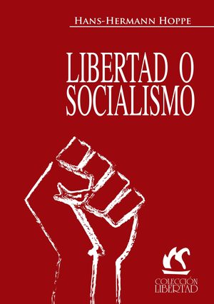 Cover of Libertad O Socialismo (Liberty or Socialism)