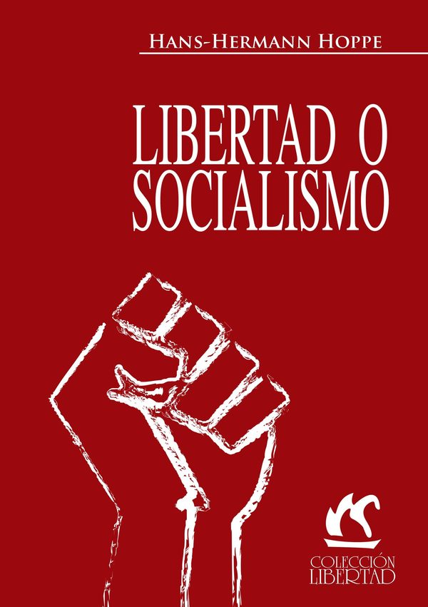 Cover of Libertad O Socialismo (Liberty or Socialism)