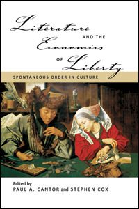 Cover of Literature and the Economics of Liberty: Spontaneous Order in Culture