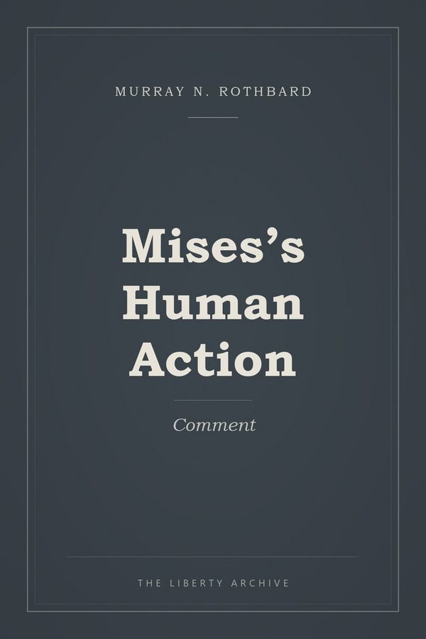 Cover of Mises's Human Action: Comment