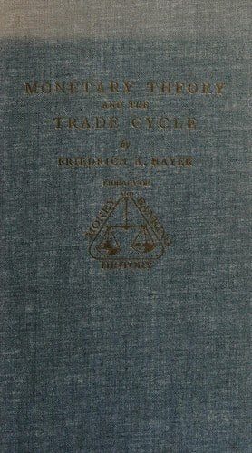 Cover of Monetary Theory and the Trade Cycle