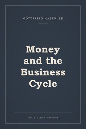 Cover of "Money and the Business Cycle"
