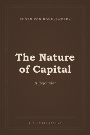 Cover of "The Nature of Capital: A Rejoinder"