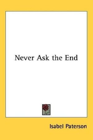 Cover of Never Ask The End
