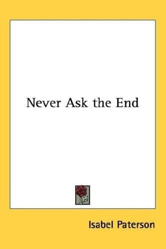 Cover of Never Ask The End