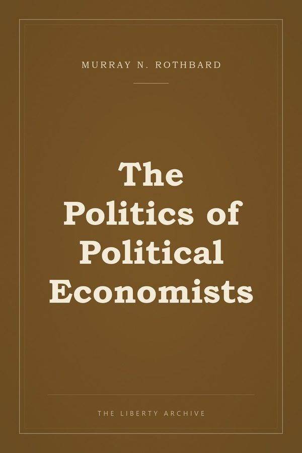 Cover of Politics of Political Economists, The