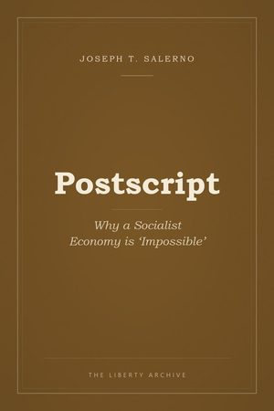 Cover of "Postscript: Why a Socialist Economy is 'Impossible'"