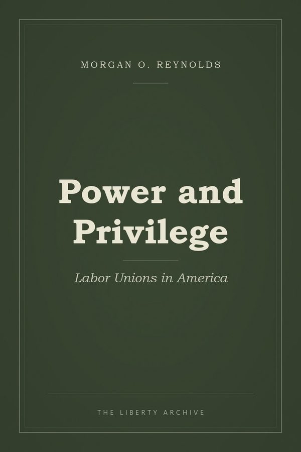 Cover of Power and Privilege: Labor Unions in America
