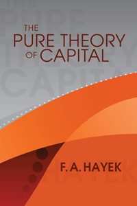 Cover of The Pure Theory of Capital