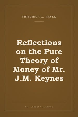 Cover of "Reflections on the Pure Theory of Money of Mr. J.M. Keynes"