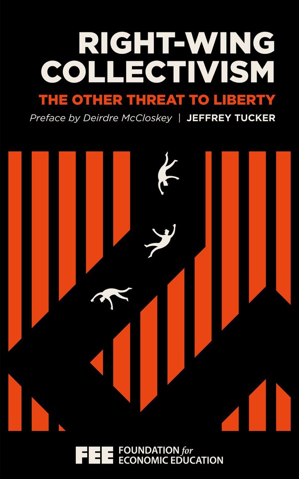 Cover of Right-Wing Collectivism: The Other Threat to Liberty