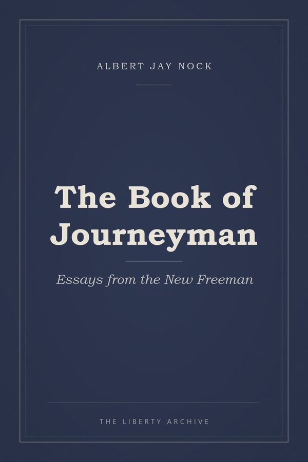 Cover of The Book of Journeyman: Essays from the New Freeman