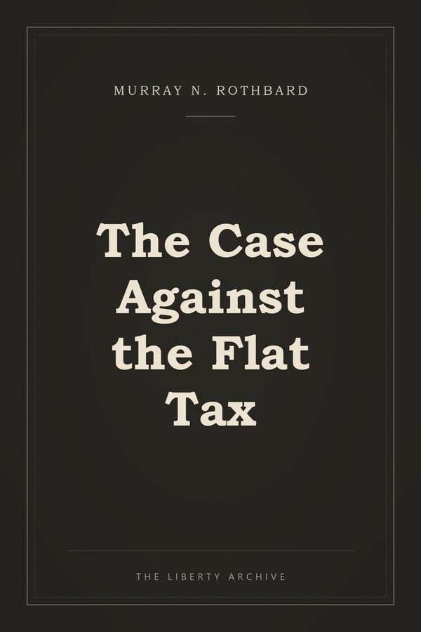 Cover of The Case Against the Flat Tax