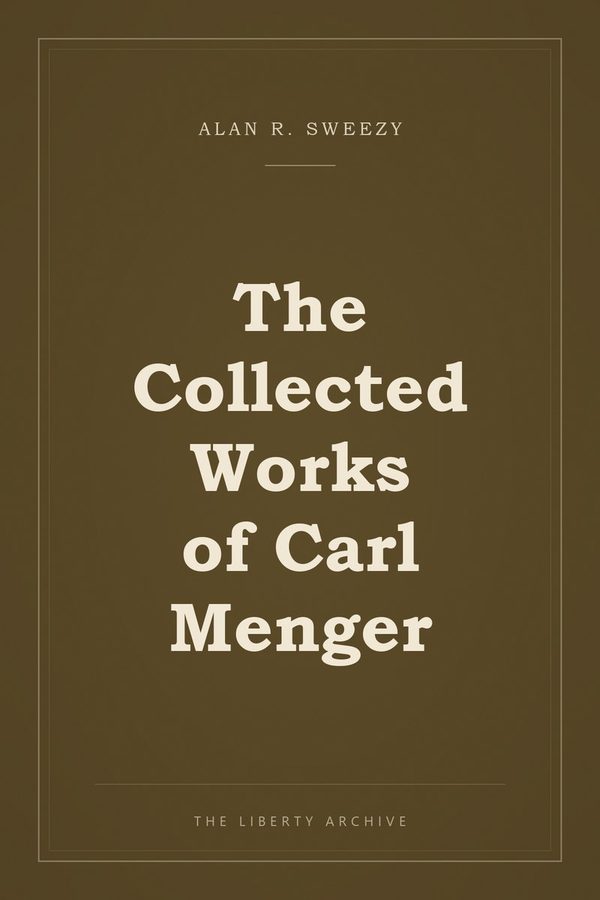 Cover of "The Collected Works of Carl Menger"