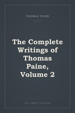 Cover of The Complete Writings of Thomas Paine, Volume 2