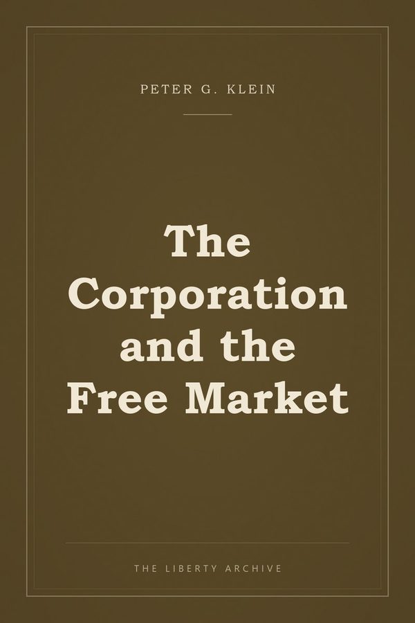 Cover of The Corporation and the Free Market