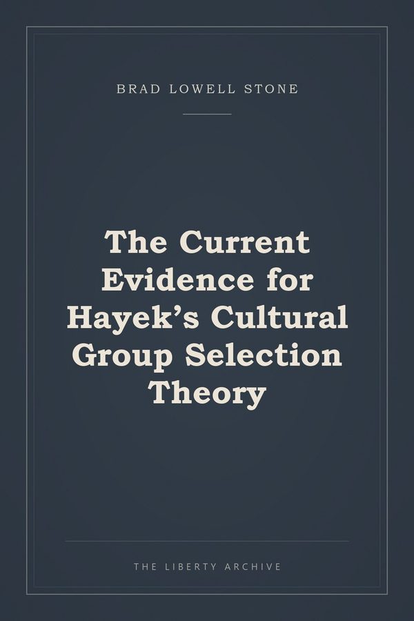 Cover of The Current Evidence for Hayek’s Cultural Group Selection Theory