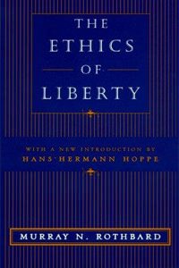 Cover of The Ethics of Liberty